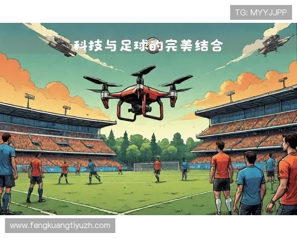 电竞赛事中的足球元素为足球直播注入新活力 电竞赛事中的足球元素为足球直播注入新活力